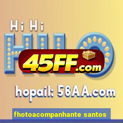 fhotoacompanhante santos